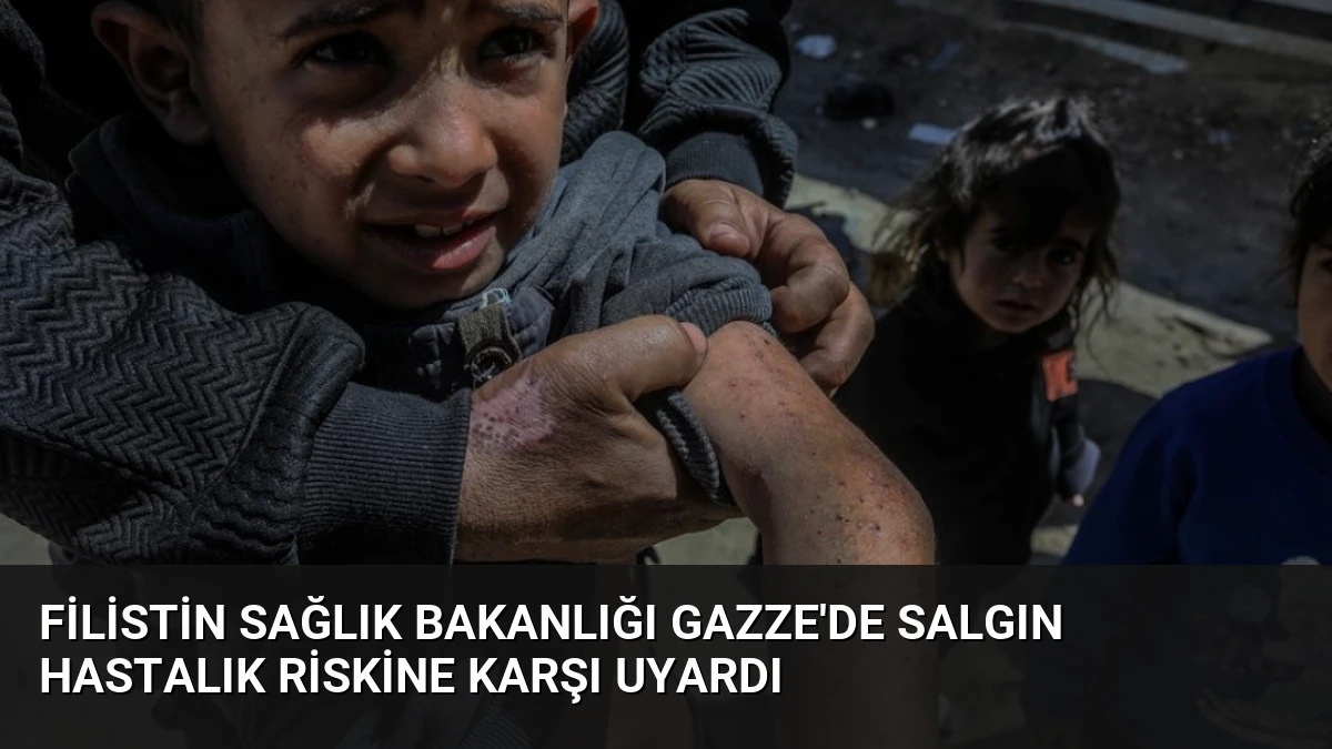 Filistin Sağlık Bakanlığı Gazze’de Salgın Hastalık Riskine Karşı Uyardı