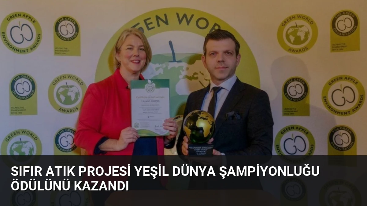 Sıfır Atık Projesi Yeşil Dünya Şampiyonluğu Ödülünü Kazandı