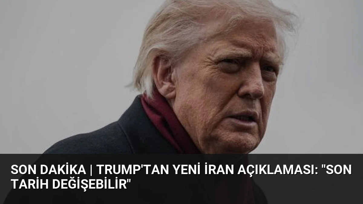 Son dakika | Trump’tan yeni İran açıklaması: “Son tarih değişebilir”