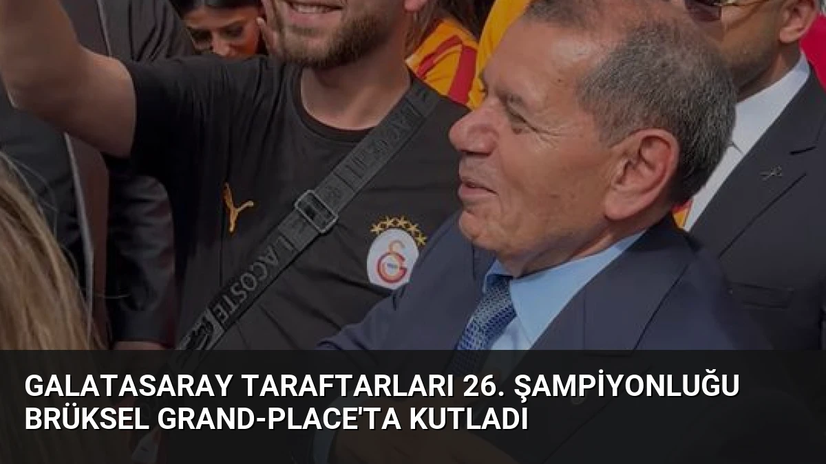 Galatasaray Taraftarları 26. Şampiyonluğu Brüksel Grand-Place’ta Kutladı