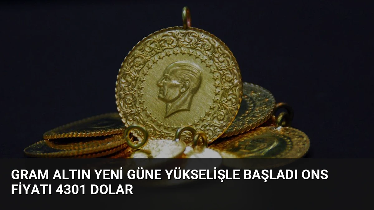 Gram Altın Yeni Güne Yükselişle Başladı Ons Fiyatı 4301 Dolar