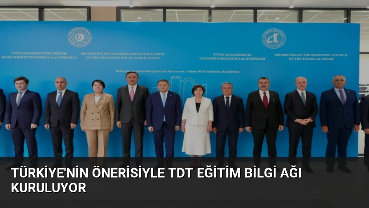 Türkiye’nin Önerisiyle TDT Eğitim Bilgi Ağı Kuruluyor
