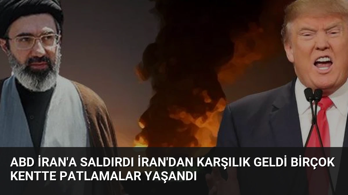 ABD İran’a Saldırdı İran’dan Karşılık Geldi Birçok Kentte Patlamalar Yaşandı
