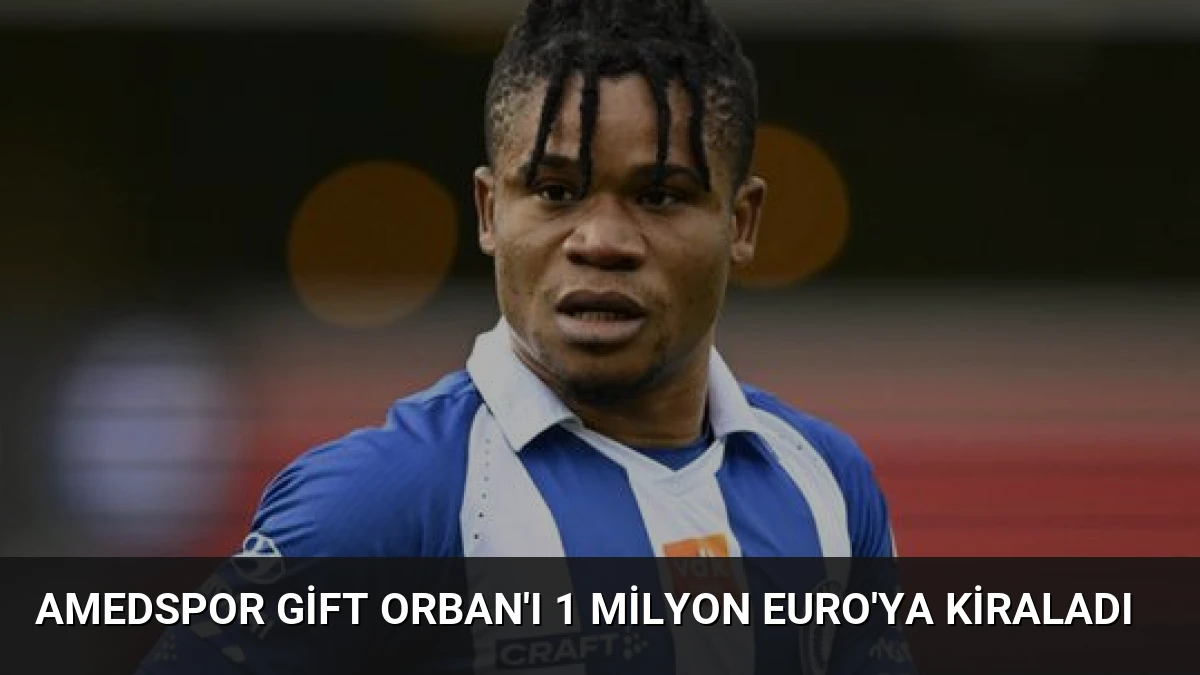 Amedspor Gift Orban’ı 1 Milyon Euro’ya Kiraladı