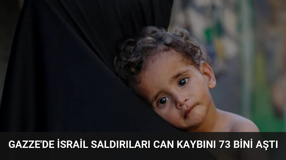 Gazze’de İsrail Saldırıları Can Kaybını 73 Bini Aştı