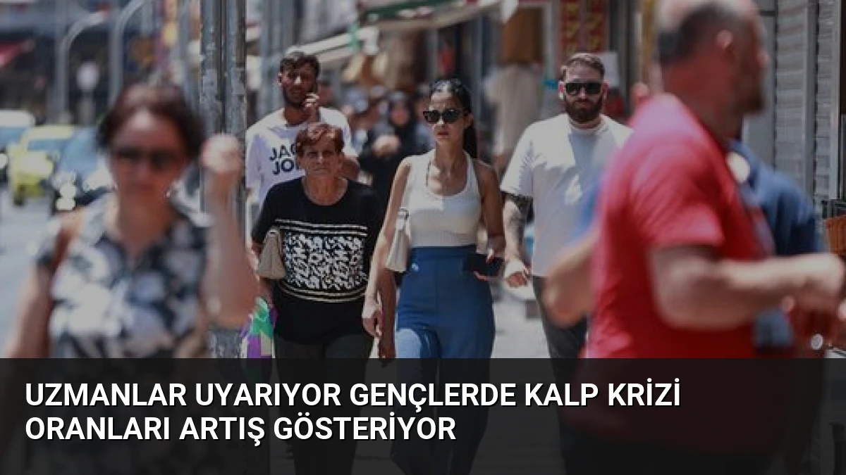Uzmanlar Uyarıyor Gençlerde Kalp Krizi Oranları Artış Gösteriyor