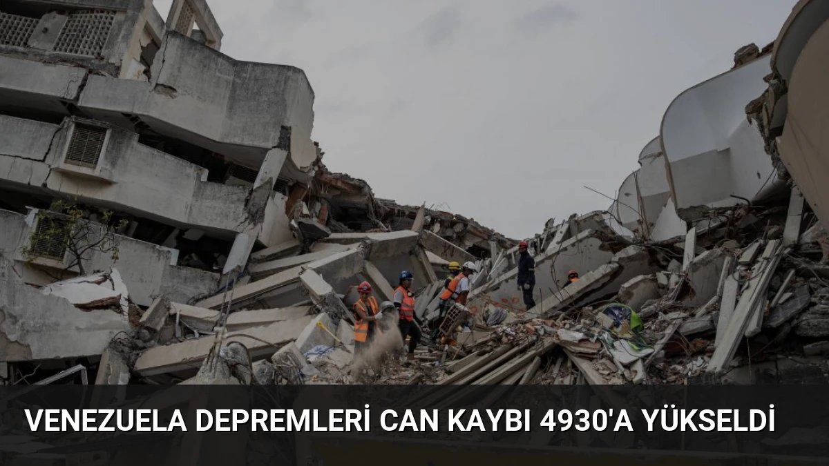 Venezuela Depremleri Can Kaybı 4930’a Yükseldi